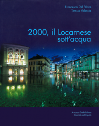 2000, il Locarnese sott'acqua