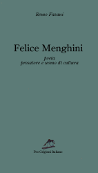 Felice Menghini. Poeta, prosatore e uomo di cultura