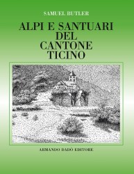 Alpi e Santuari del Cantone Ticino