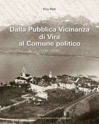 Dalla Pubblica Vicinanza di Vira al Comune politico