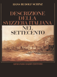 Descrizione della Svizzera italiana nel Settecento