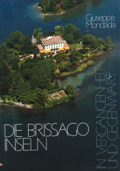 Die Brissago-Inseln in Vergangenheit und Gegenwart