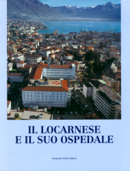 Il Locarnese e il suo Ospedale