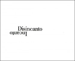 Incanto-Disincanto. Raccolta poetica