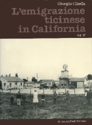 L'emigrazione ticinese in California