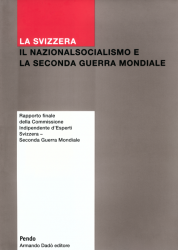 La Svizzera, il nazionalsocialismo e la seconda guerra mondiale