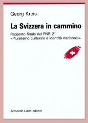 La Svizzera in cammino.Pluralismo culturale e identità nazionale