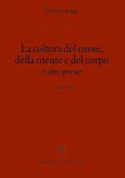 La coltura del cuore, della mente e del corpo e altre poesie
