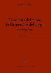 La coltura del cuore, della mente e del corpo e altre poesie