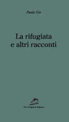 La rifugiata e altri racconti