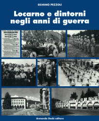 Locarno e dintorni negli anni di guerra