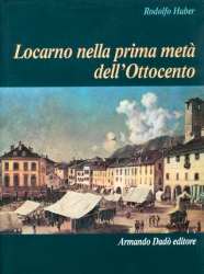 Locarno nella prima metà dell'Ottocento