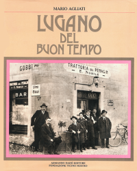 Lugano del buon tempo