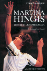 Martina Hingis. Lo stile di una campionessa