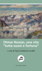 Otmar Nussio, una vita