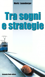 Tra sogni e strategie