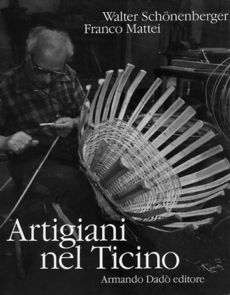 Artigiani nel Ticino **ESAURITO**