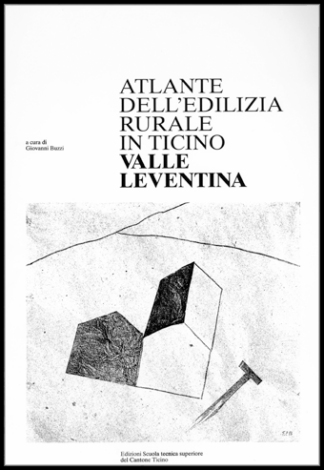 Atlante dell'edilizia rurale in Ticino