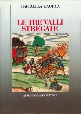 Le Tre Valli stregate **ESAURITO**