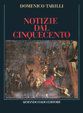 Notizie dal Cinquecento **ESAURITO**