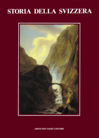 Storia della Svizzera **ESAURITO**