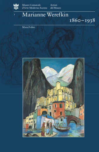 Marianne Werefkin 1860-1938