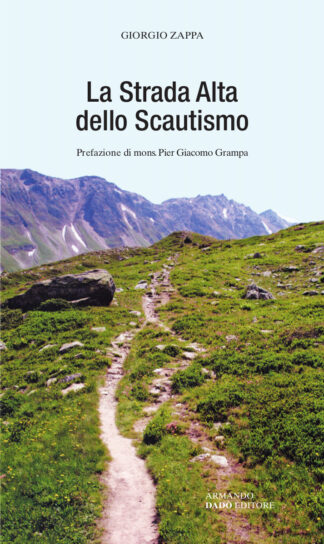 La Strada Alta dello Scautismo