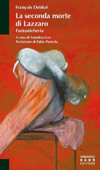 La seconda morte di Lazzaro